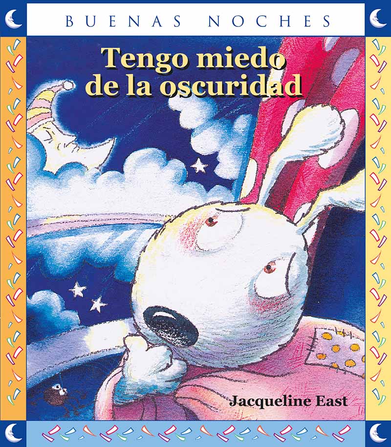 Literatura Infantil Y Juvenil Tengo Miedo De La Oscuridad Jacqueline