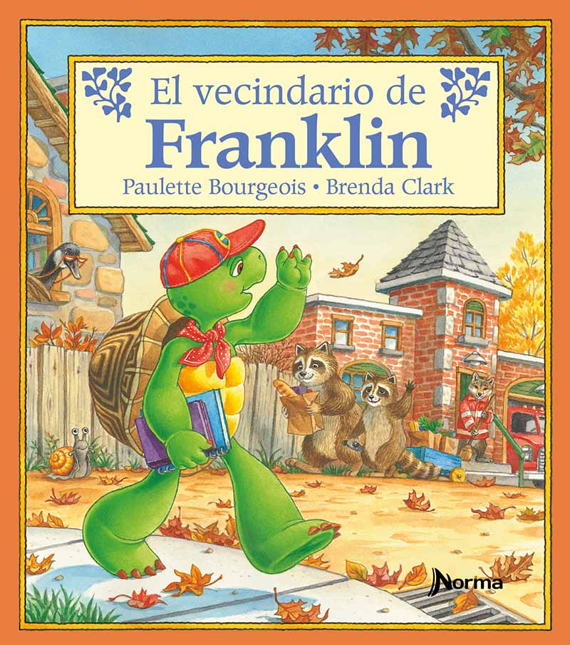Literatura Infantil y Juvenil: El vecindario de Franklin, Paulette  Bourgeois, Franklin
