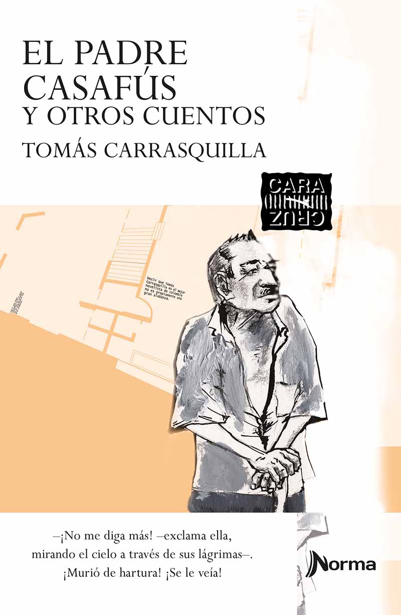 Literatura Infantil y Juvenil: EL PADRE CASAFÚS Y OTROS CUENTOS , Tomás  Carrasquilla, Cara y Cruz