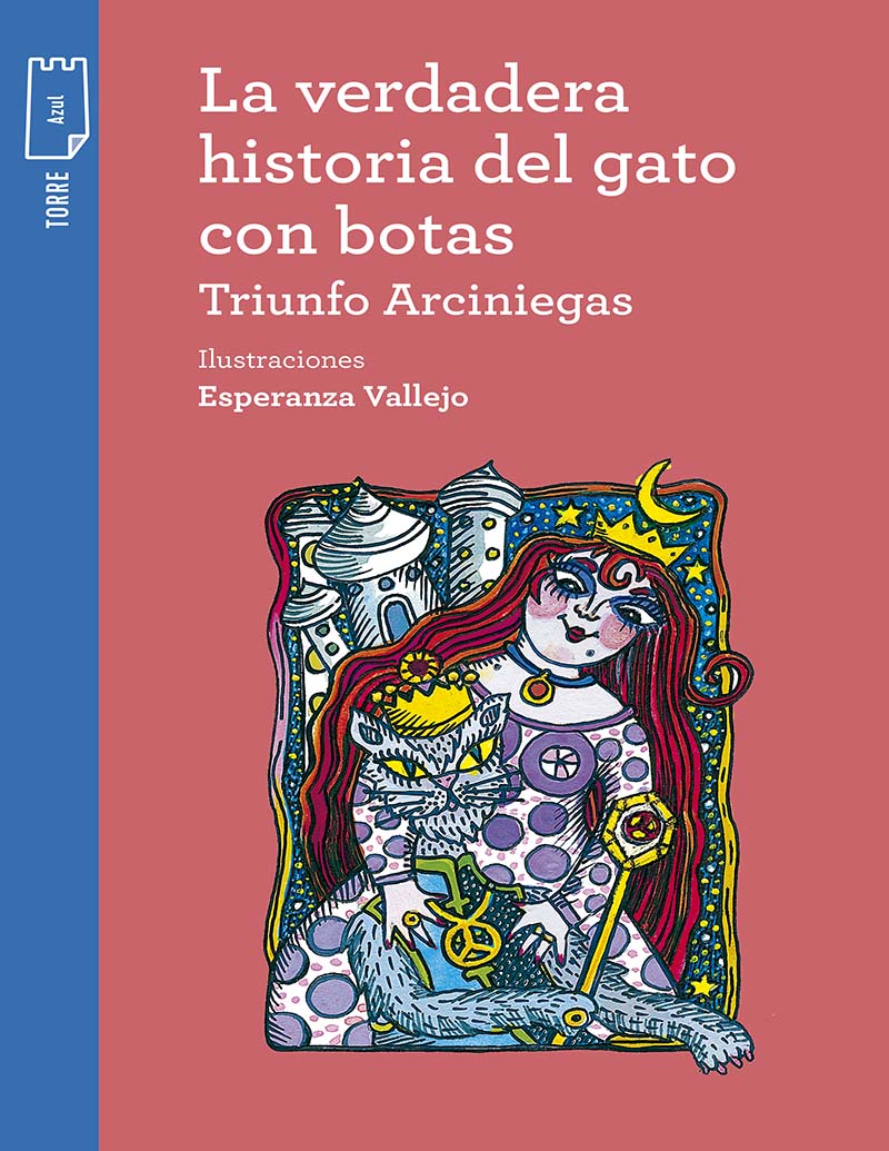 Literatura Infantil y Juvenil: KIT - LA VERDADERA HISTORIA DEL GATO , Triunfo  Arciniegas, Torre Azul (de 9 a 11 años)