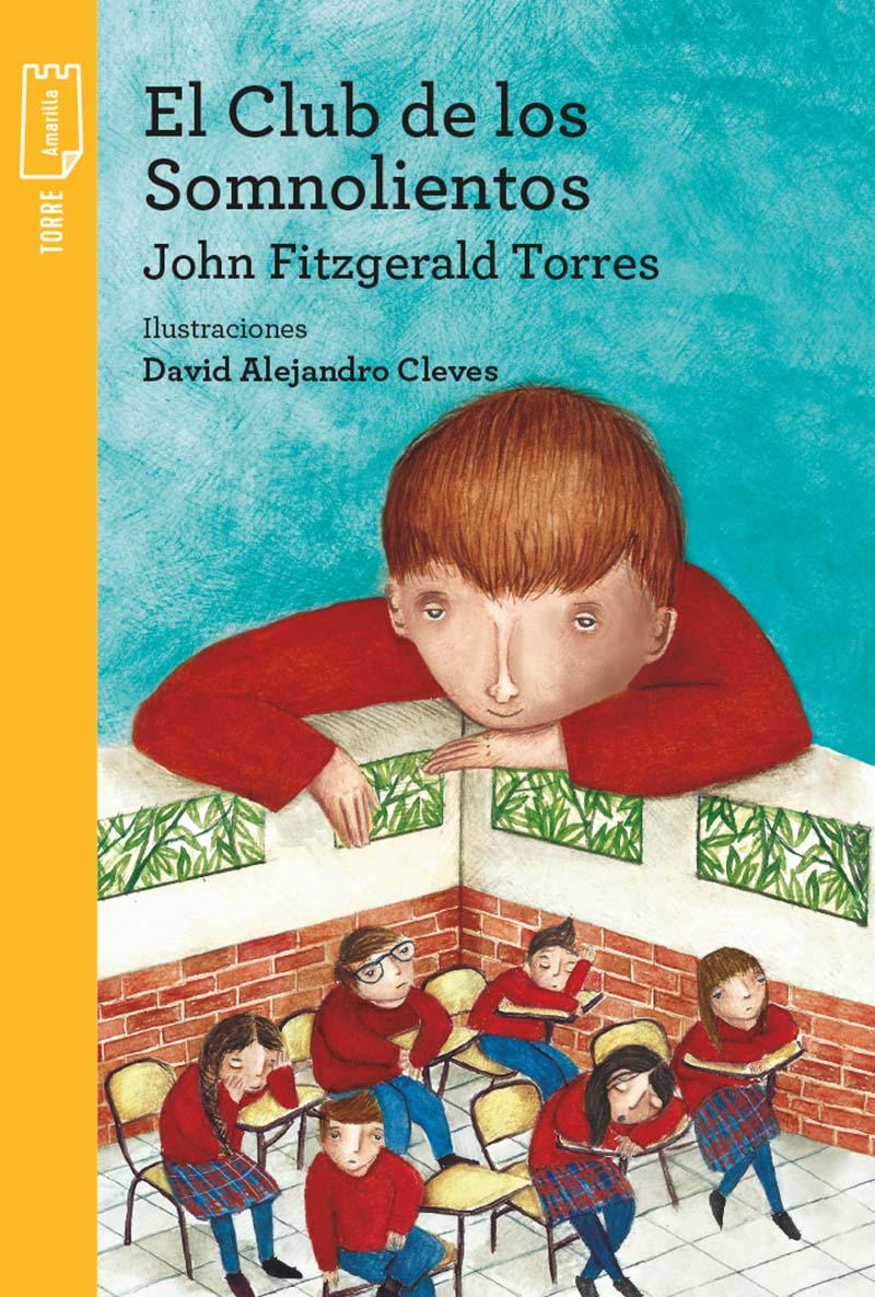 Literatura Infantil y Juvenil: EL CLUB DE LOS SOMNOLIENTOS, John Fitzgerald  Torres, Torre Amarilla (de 11 años en adelante)