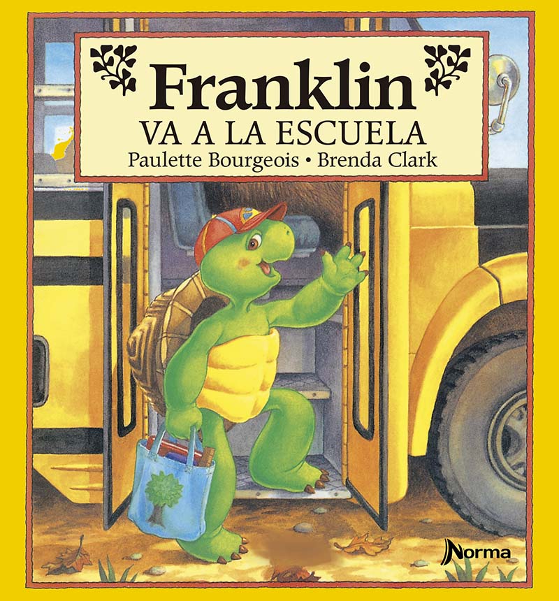 Literatura Infantil y Juvenil: Franklin va a la escuela, Paulette  Bourgeois, Franklin