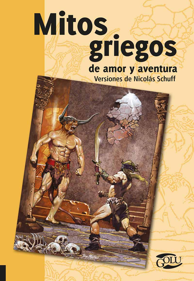 más fenómeno Inspirar Literatura Infantil y Juvenil: Mitos griegos de amor y aventuras, Nicolás  Schuff, GOLU